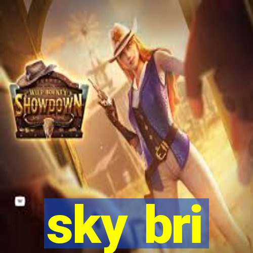 sky bri